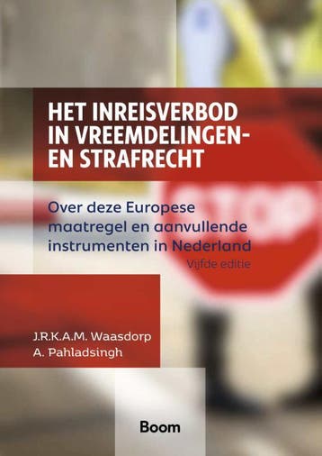 Het Inreisverbod In Vreemdelingen- En Strafrecht | Nieuw, Ophalen of Verzenden, Nieuw, Jim Waasdorp; Aniel Pahladsingh
