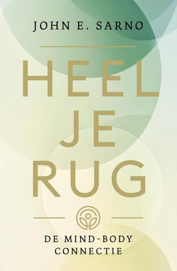Heel Je Rug | John Sarno | Nieuw, Boeken, Ophalen of Verzenden, Nieuw, John Sarno