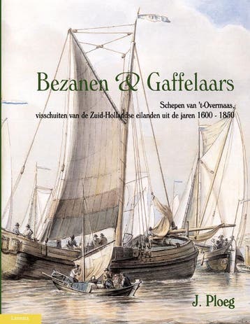 Bezanen en gaffelaars - J. Ploeg 9789086160471, Verzenden, Gelezen, J. Ploeg