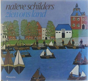 Naieve schilders zien ons land - Braasem, Verzenden, Gelezen