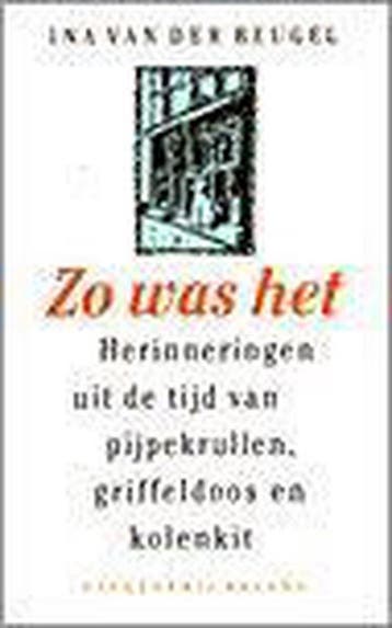 Zo was het - I. van der Beugel 9789050182256, Verzenden, Zo goed als nieuw, I. van der Beugel