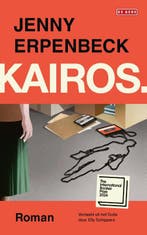Kairos. | Jenny Erpenbeck & Elly Schippers, Ophalen of Verzenden, Zo goed als nieuw, Jenny Erpenbeck & Elly Schippers