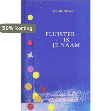 Fluister ik je naam - J. Bogman 9789077503997, Verzenden, Zo goed als nieuw, J. Bogman