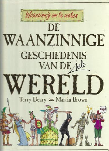 Waanzinnig om te weten: de waanzinnige geschiedenis van de h, Boeken, Ophalen of Verzenden, Zo goed als nieuw