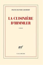 La cuisinière dHimmler 9782070141609 Franz-Olivier Giesbert, Verzenden, Zo goed als nieuw, Franz-Olivier Giesbert