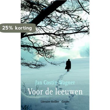 Voor de leeuwen - Jan C. Wagner 9789059362789, Verzenden, Gelezen, Jan C. Wagner