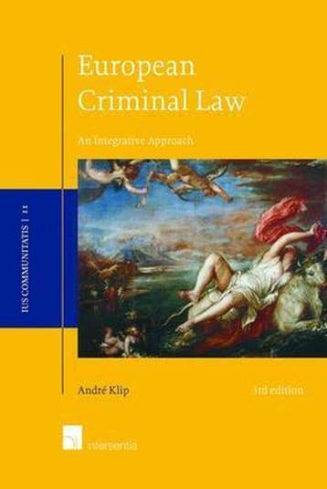 European Criminal Law, 3rd edition - André Klip, Verzenden, Zo goed als nieuw, André Klip