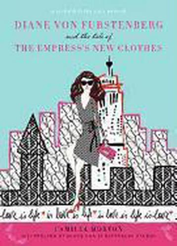 Diane Von Furstenberg And The Tale Of The EmpressS New Clot, Verzenden, Zo goed als nieuw, Camilla Morton