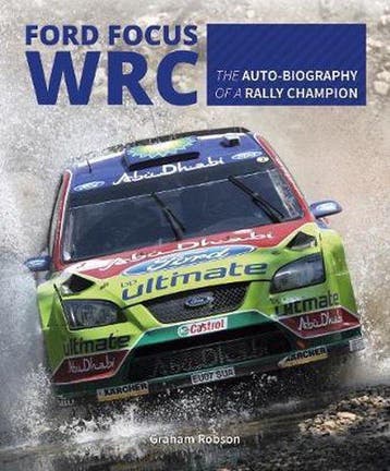 9781787110205 Ford Focus Wrc: The Auto-Biography of a Ral..., Verzenden, Nieuw, Graham Robson