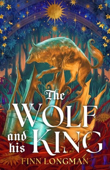 The Wolf And His King | Finn Longman | Nieuw, Ophalen of Verzenden, Nieuw, Finn Longman