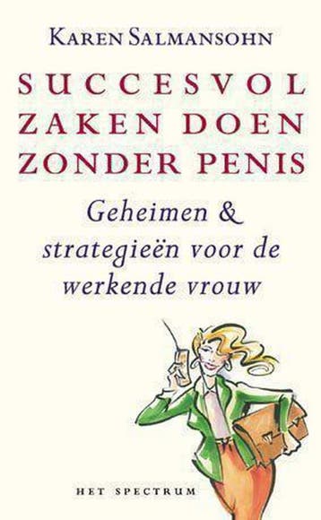 Succesvol zaken doen zonder penis - K. Salmansohn, Boeken, Verzenden, Gelezen, K. Salmansohn