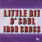Single vinyl / 7 inch - Iron Cross  - Little Bit O Soul, Verzenden, Zo goed als nieuw, 7 inch, Rock en Metal
