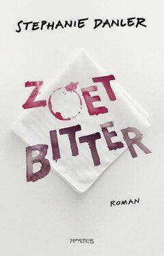 Zoetbitter (Nieuw), Verzenden, Nieuw, Stephanie Danler