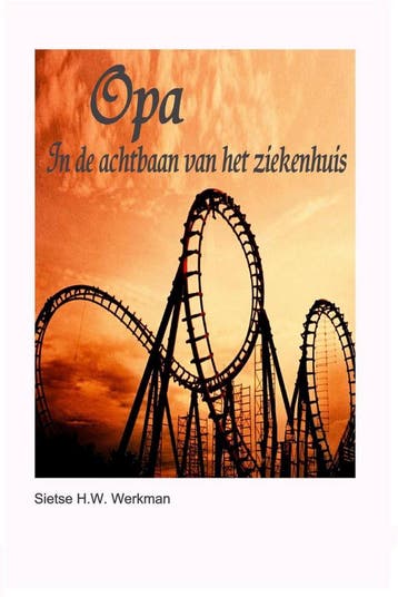 Opa 9789079680764 Sietse H W Werkman, Verzenden, Zo goed als nieuw, Sietse H W Werkman