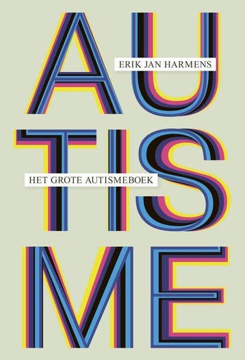 Het Grote Autismeboek -  Erik Jan Harmens  -  9789400408913, Wetenschap, Verzenden, Erik Jan Harmens, Nieuw