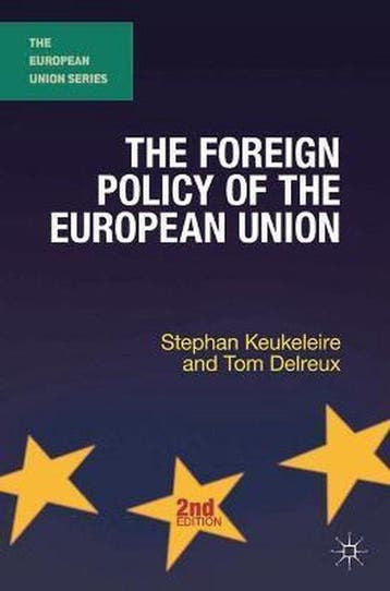 The Foreign Policy of the European Union - Stephan, Verzenden, Gelezen, Stephan Keukeleire