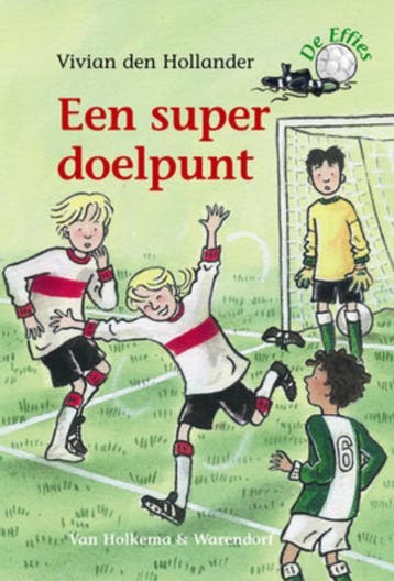 Een super doelpunt / De Effies 9789026998829, Boeken, Verzenden, Gelezen, Vivian den Hollander