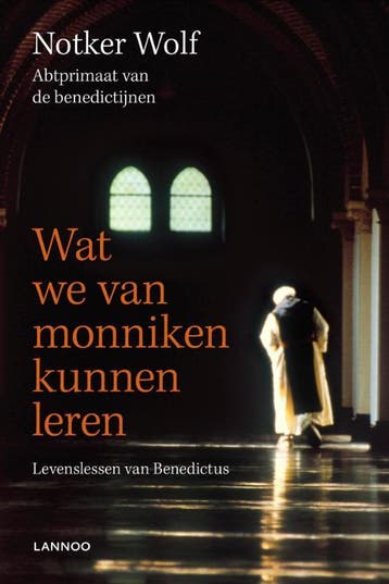 Wat we van monniken kunnen leren - Notker Wolf 9789020987423, Boeken, Verzenden, Zo goed als nieuw, Notker Wolf