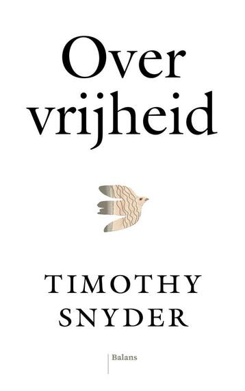 Over vrijheid - Timothy Snyder 9789463823791, Verzenden, Zo goed als nieuw, Timothy Snyder