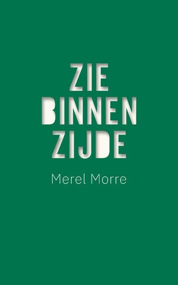 Zie Binnenzijde | Merel Morre | Nieuw, Ophalen of Verzenden, Nieuw, Merel Morre