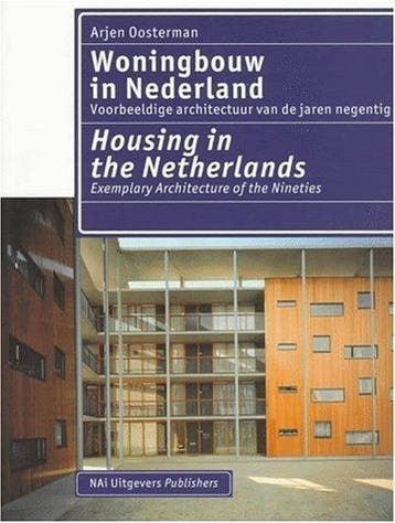 Woningbouw in Nederland = Housing in The Netherlands, Verzenden, Gelezen, A. Oosterman