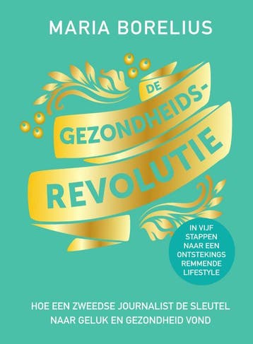 De gezondheidsrevolutie - Maria Borelius 9789000378845, Verzenden, Gelezen, Maria Borelius