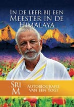 In de leer bij een Meester in de Himalaya 9789493071254, Verzenden, Gelezen, Sri M