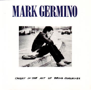 cd - Mark Germino - Caught In The Act Of Being Ourselves, Verzenden, Zo goed als nieuw