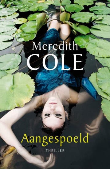 Aangespoeld - Meredith Cole 9789026187919, Verzenden, Zo goed als nieuw, Meredith Cole