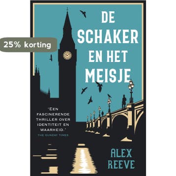 De schaker en het meisje / Leo Stanhope serie / 1 Alex Reeve, Verzenden, Gelezen, Alex Reeve