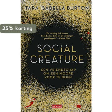 Social creature - Tara Isabella Burton 9789044539998, Verzenden, Gelezen, Tara Isabella Burton