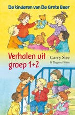 Verhalen uit groep 1+2 / De kinderen van De grote beer, Verzenden, Gelezen, Carry Slee