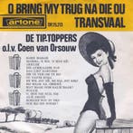 vinyl single 7 inch - De Tip-Toppers - O Bring My Trug Na..., Verzenden, Zo goed als nieuw