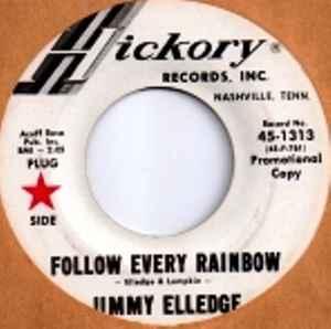 vinyl single 7 inch - Jimmy Elledge - Follow Every Rainbo..., Verzenden, Zo goed als nieuw, 7 inch, Pop