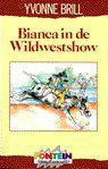 Bianca in de Wildwestshow / Fontein jeugd populair, Verzenden, Zo goed als nieuw, Yvonne Brill