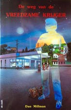 WEG VAN DE VREEDZAME KRIJGER 9789072455192 Dan Millman, Verzenden, Gelezen, Dan Millman