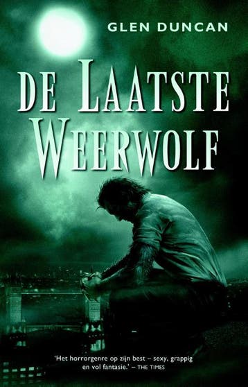 De laatste weerwolf / De laatste weerwolf / 1 - Glen Duncan, Verzenden, Gelezen, Glen Duncan