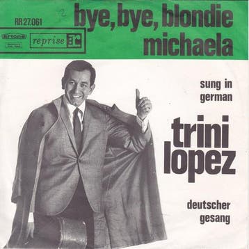 Single - Trini Lopez - Bye, Bye, Blondie / Michaela, Verzenden, Nieuw in verpakking
