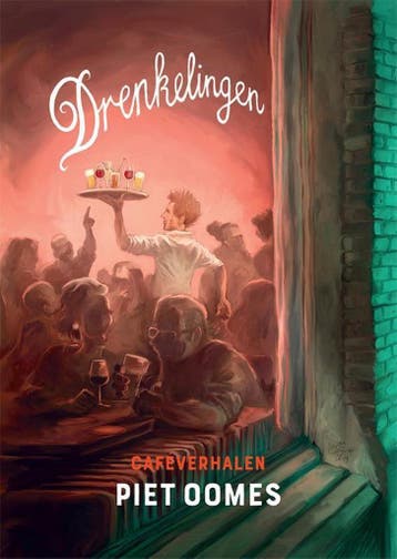 Drenkelingen - Cafeverhalen - Piet Oomes 9789493109063, Verzenden, Gelezen, Piet Oomes