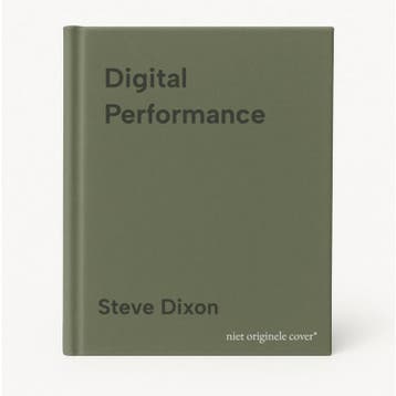 Digital Performance - Steve Dixon 9780262527521, Verzenden, Zo goed als nieuw, Steve Dixon