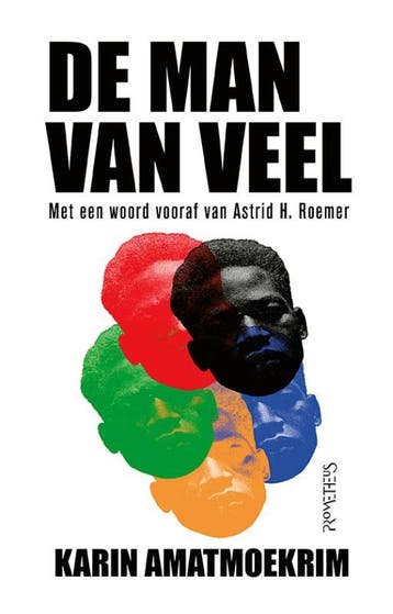 De man van veel - Karin Amatmoekrim 9789044647556, Boeken, Verzenden, Gelezen, Karin Amatmoekrim