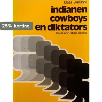 Indianen cowboys en diktators - Wellinga 9789023216872, Verzenden, Gelezen, Wellinga