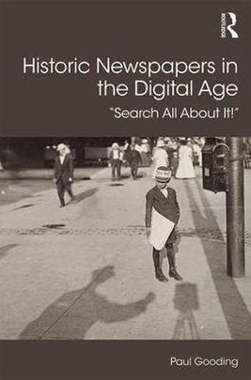 Historic Newspapers in the Digital Age - Paul Gooding, Verzenden, Zo goed als nieuw, Paul Gooding