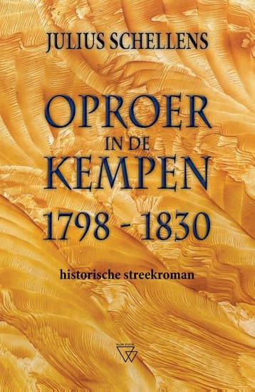 Oproer In De Kempen 1798-1830 | Julius Schellens | Nieuw, Ophalen of Verzenden, Nieuw, Julius Schellens