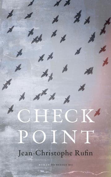 Checkpoint - Jean-Christophe Rufin 9789023412564, Verzenden, Gelezen, Jean-Christophe Rufin