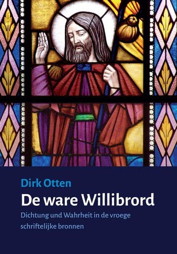 De ware Willibrord - Dirk Otten 9789493175563, Verzenden, Gelezen, Dirk Otten