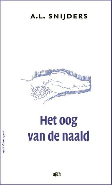 Het oog van de naald - A.L. Snijders 9789072603647, Verzenden, Zo goed als nieuw, A.L. Snijders