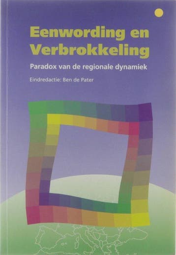 Eenwording en verbrokkeling - de Pater (red.), Boeken, Verzenden, Gelezen