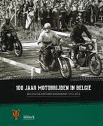 100 jaar motorrijden in België 9789461610669, Boeken, Verzenden, Zo goed als nieuw