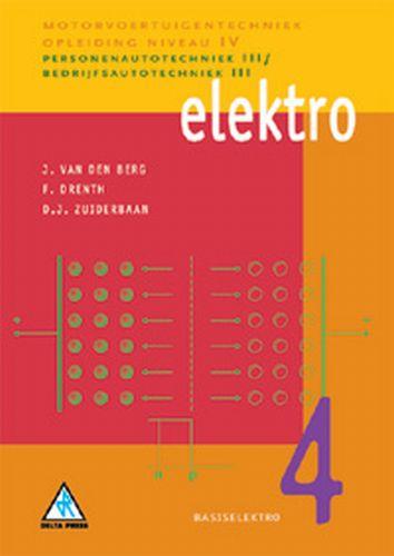 Elektro 4 Basiselektro 9789066746749, Boeken, Wetenschap, Zo goed als nieuw, Verzenden